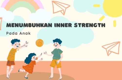 cara menumbuhkan inner strength pada anak